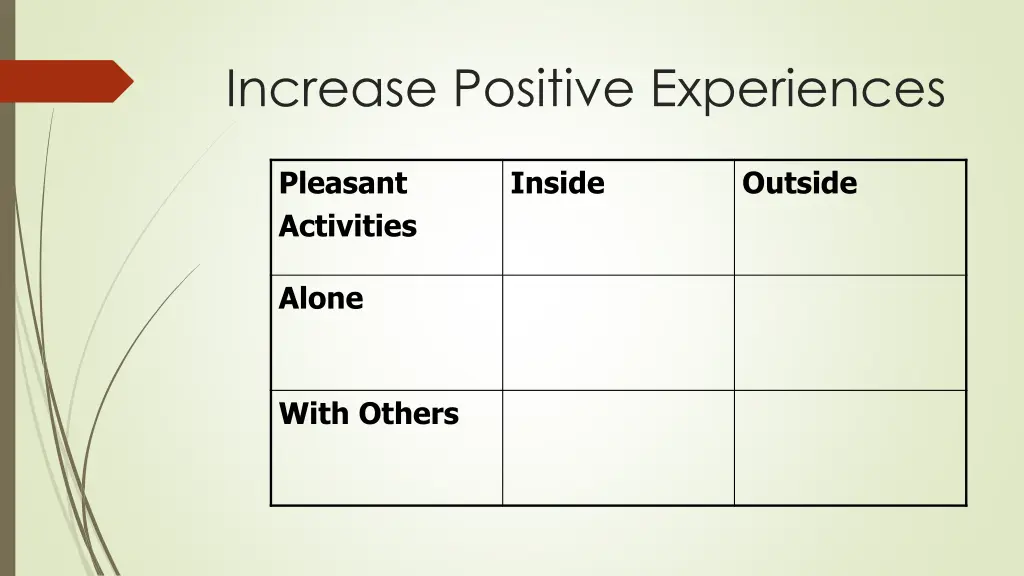 increase positive experiences