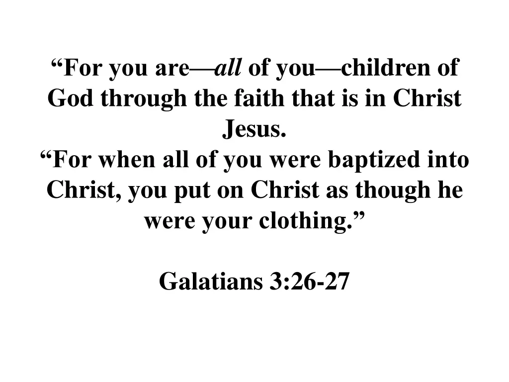 for you are all of you children of god through 1