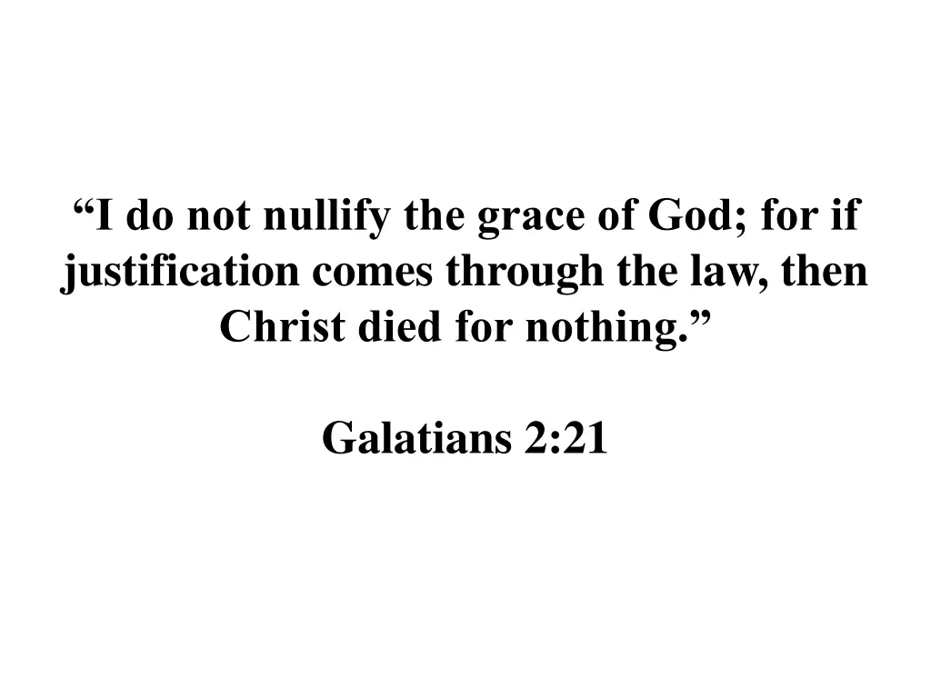 i do not nullify the grace