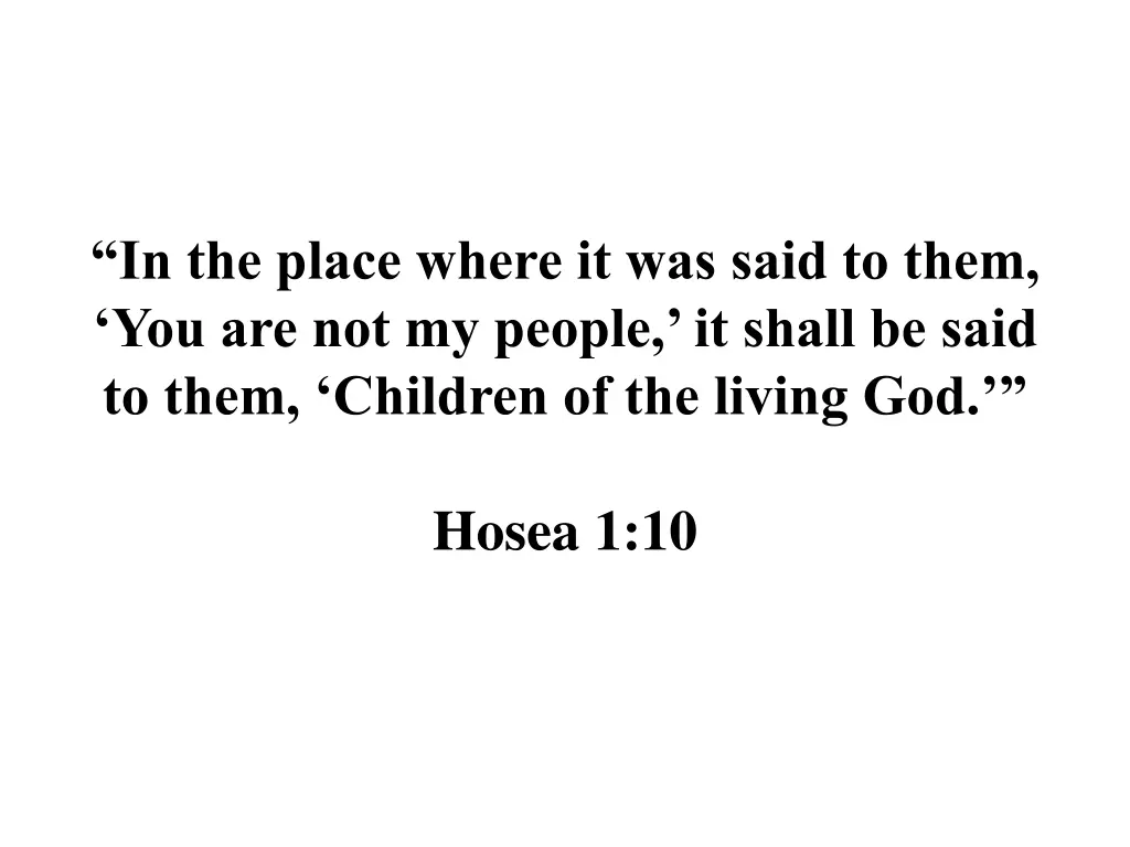 in the place where it was said to them