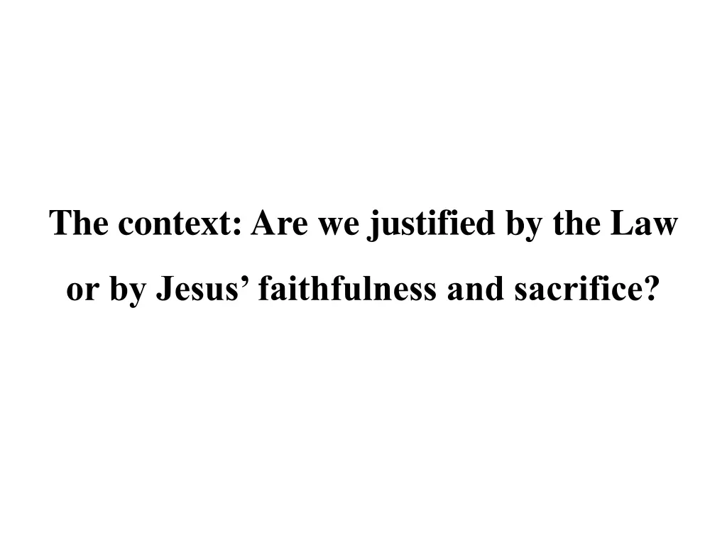 the context are we justified by the law