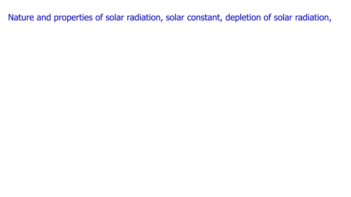 nature and properties of solar radiation solar