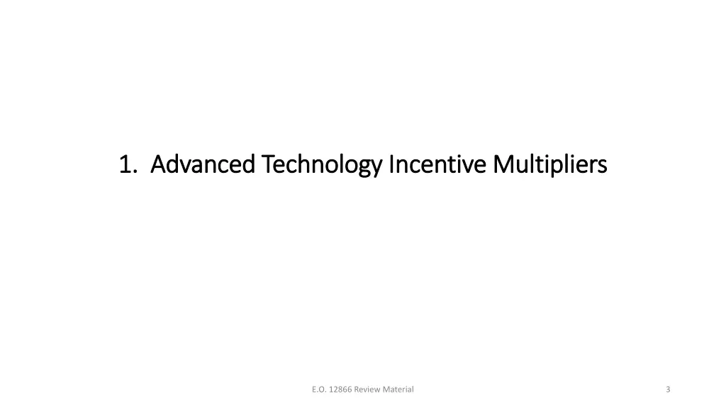 1 advanced technology incentive multipliers