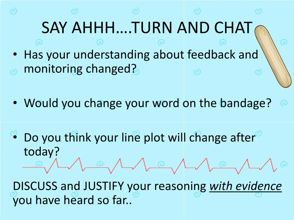 say ahhh turn and chat