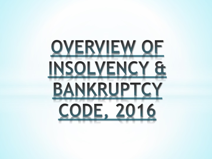 overview of insolvency bankruptcy code 2016