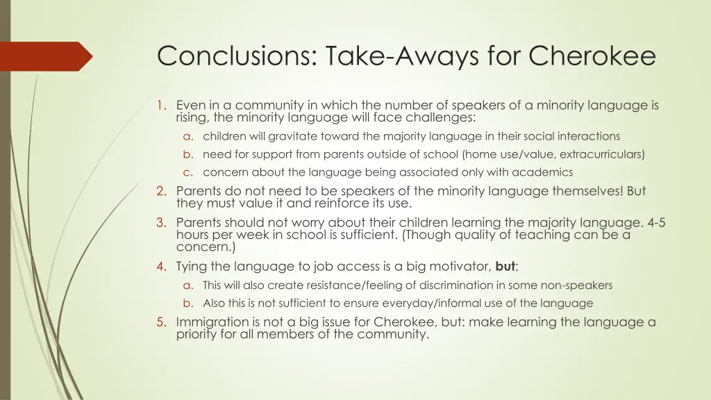 conclusions take aways for cherokee