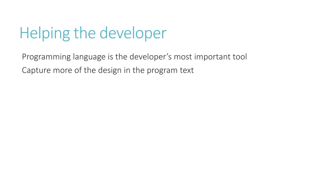 helping the developer