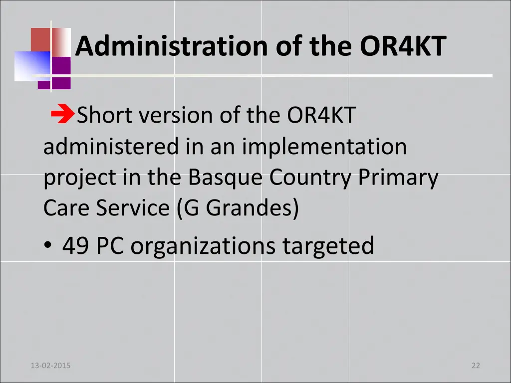 administration of the or4kt