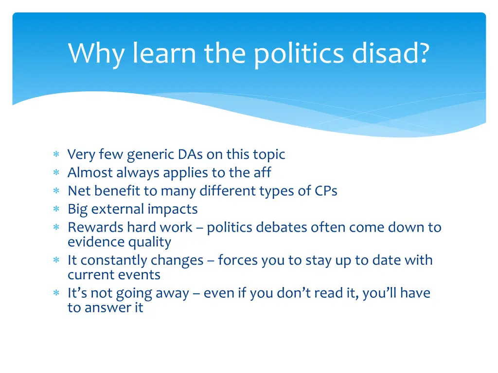 why learn the politics disad