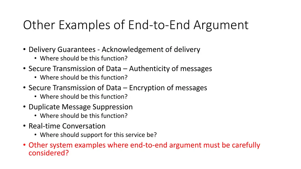 other examples of end to end argument