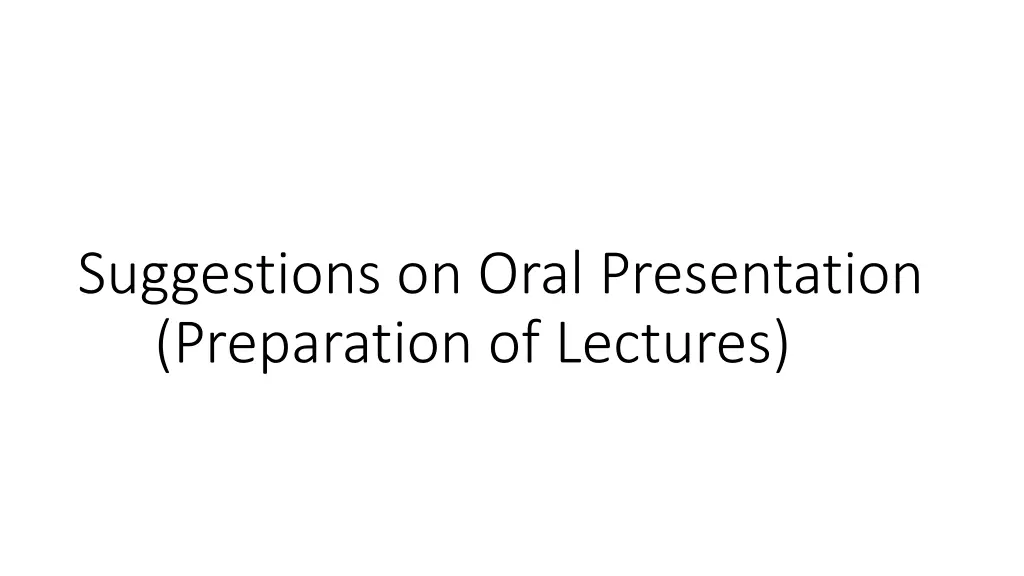 suggestions on oral presentation preparation