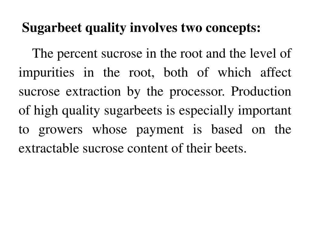 sugarbeet quality involves two concepts