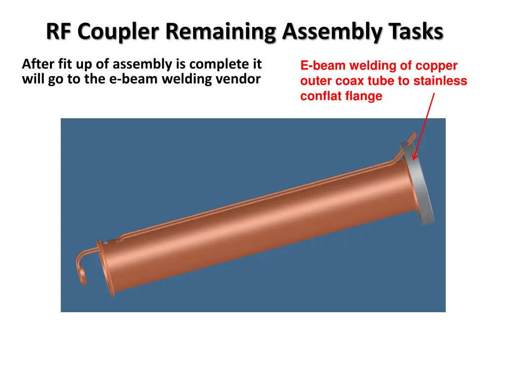 rf coupler remaining assembly tasks