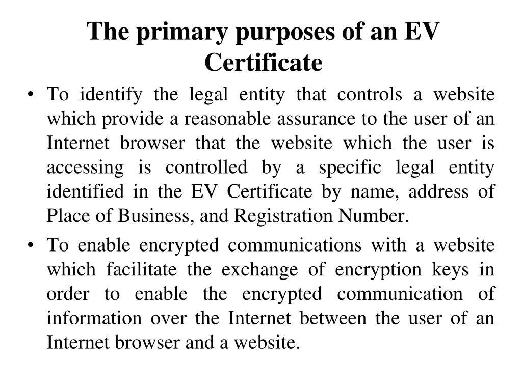 the primary purposes of an ev certificate