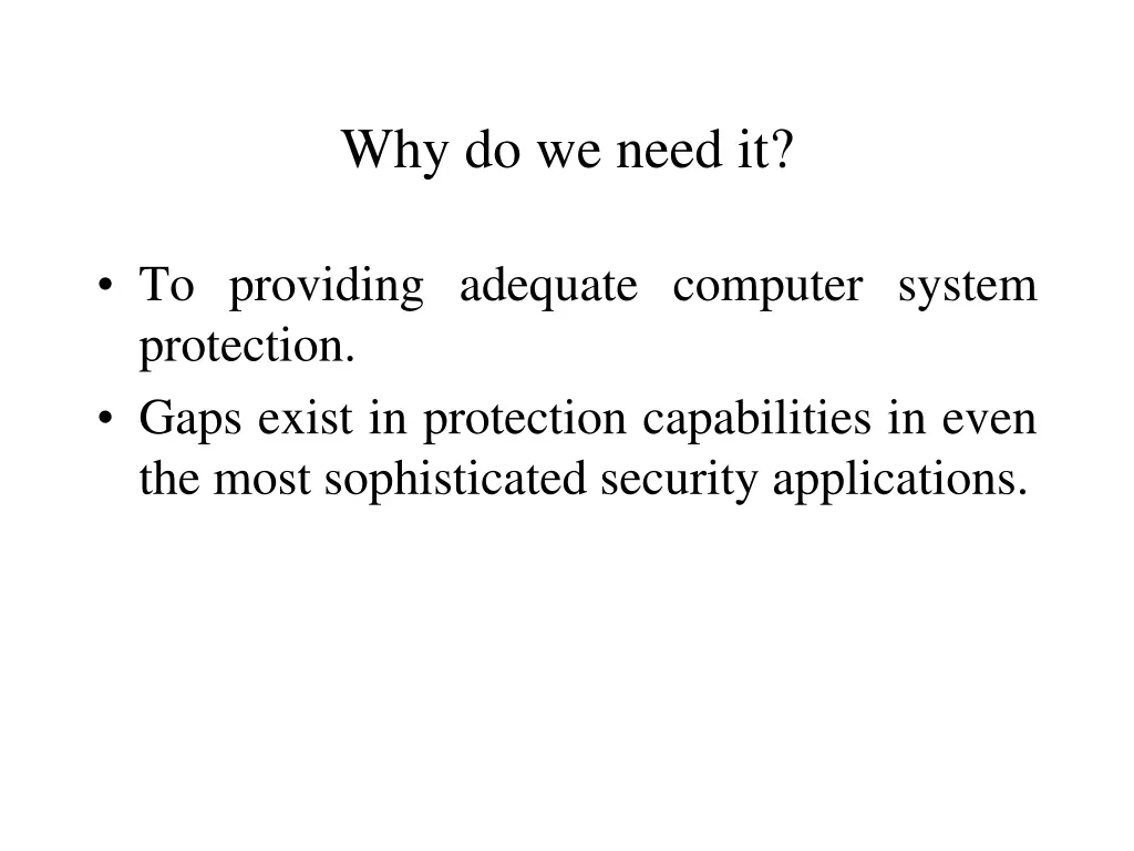 why do we need it