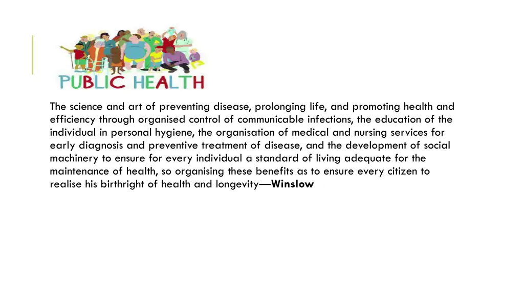 the science and art of preventing disease