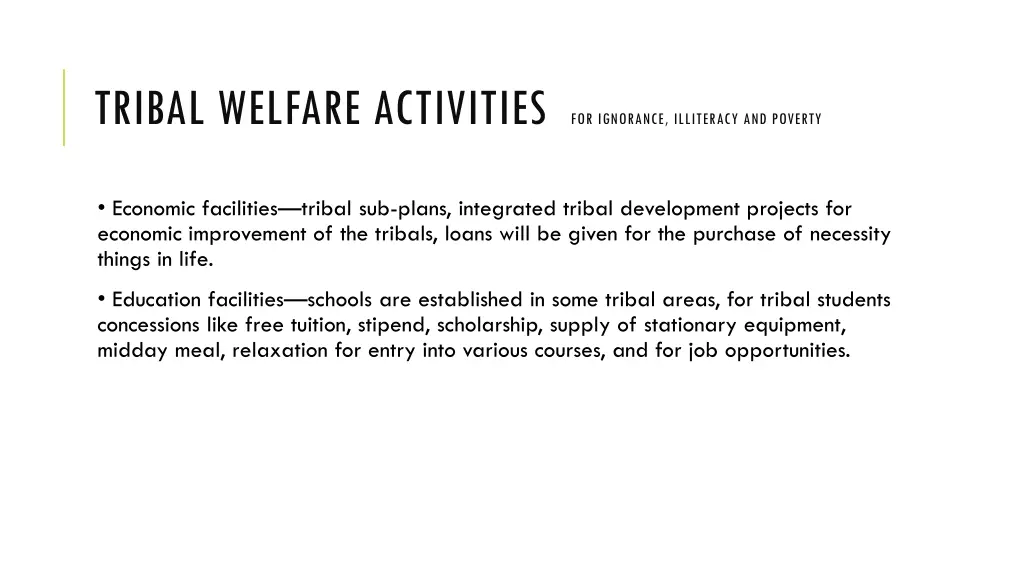tribal welfare activities for ignorance 1