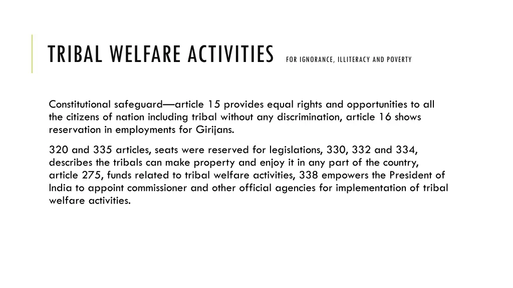 tribal welfare activities for ignorance