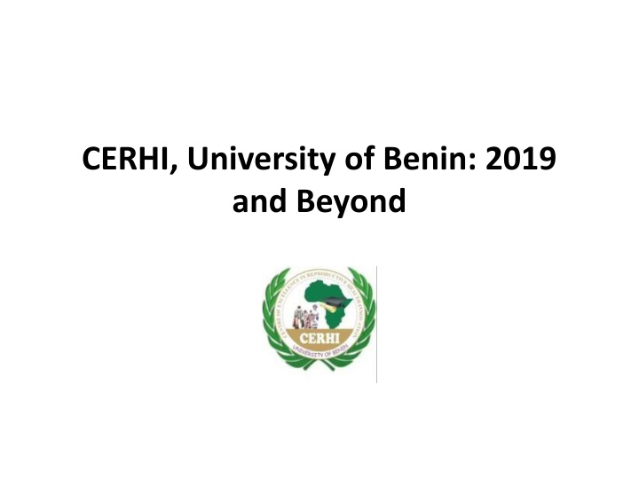 cerhi university of benin 2019 and beyond