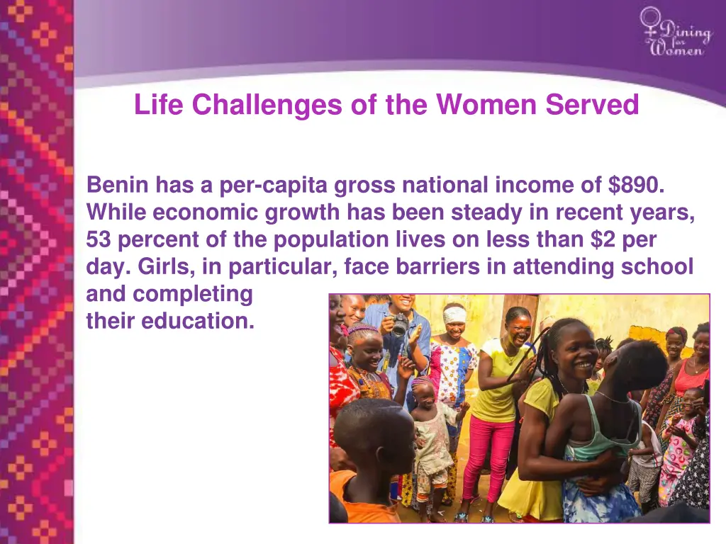 life challenges of the women served