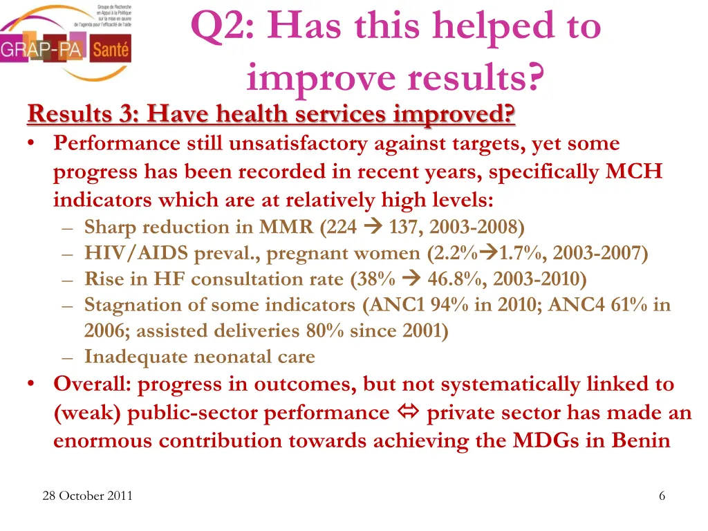 q2 has this helped to improve results results 2