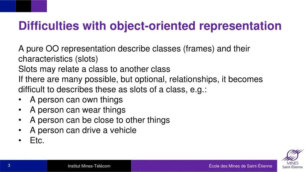 difficulties with object oriented representation