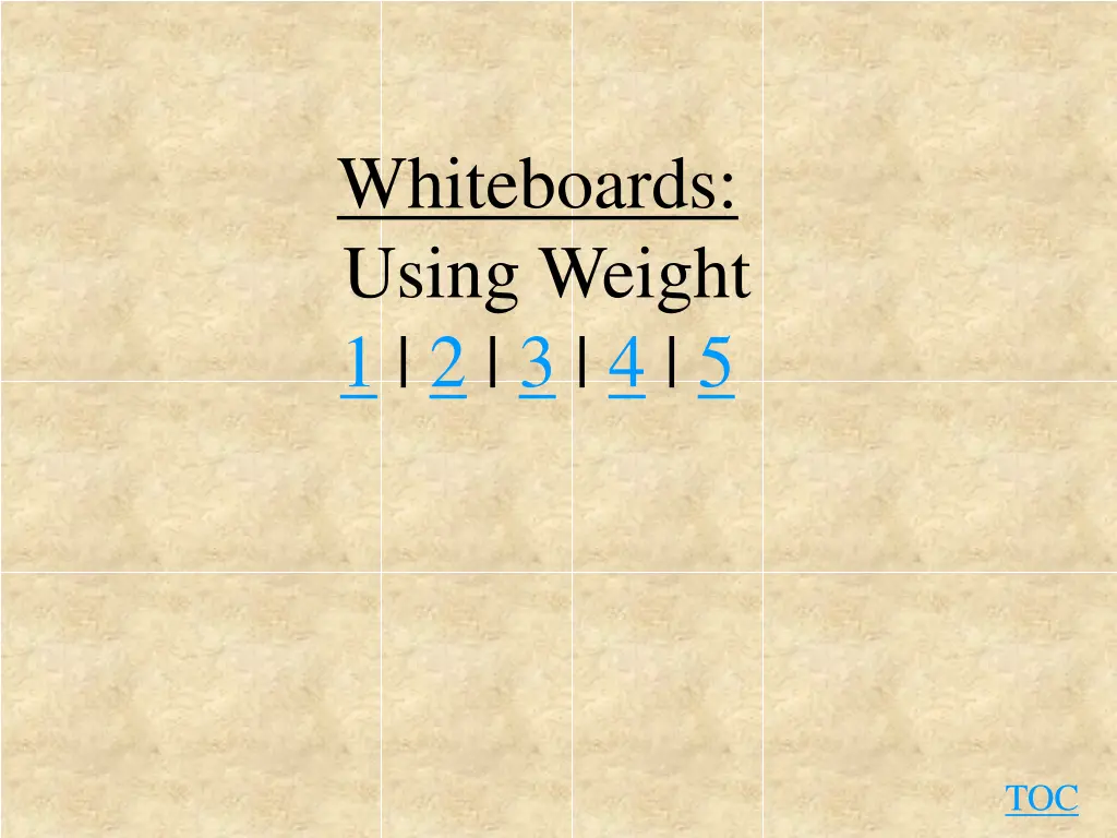 whiteboards using weight 1 2 3 4 5