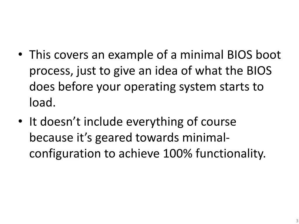 this covers an example of a minimal bios boot