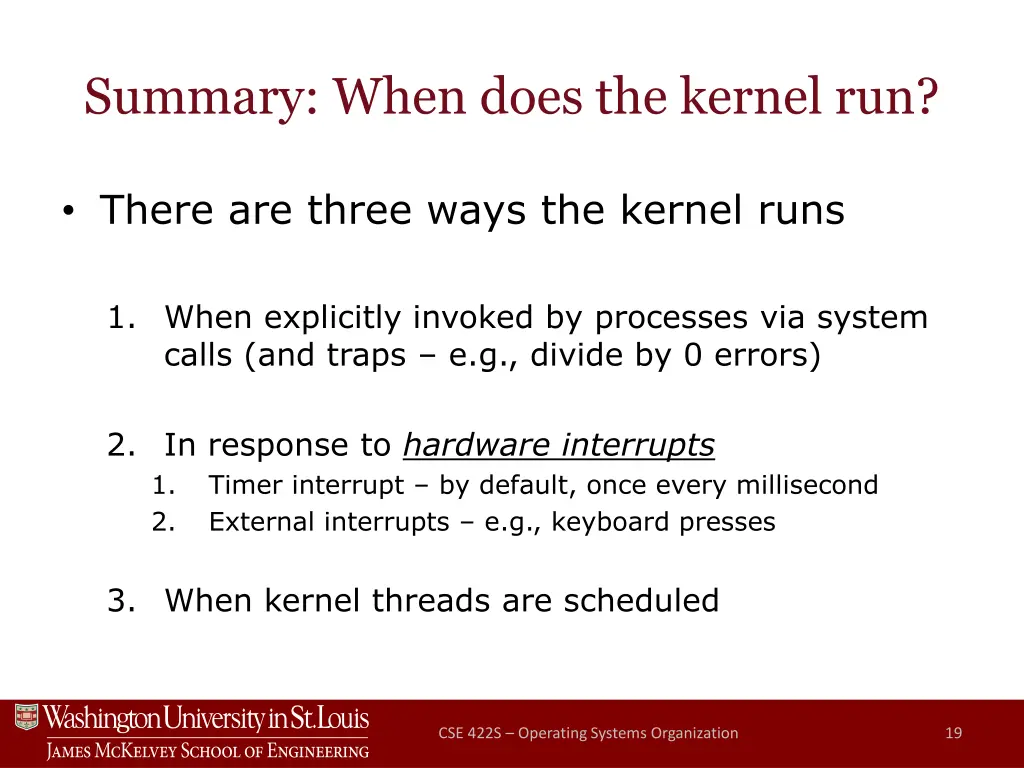 summary when does the kernel run