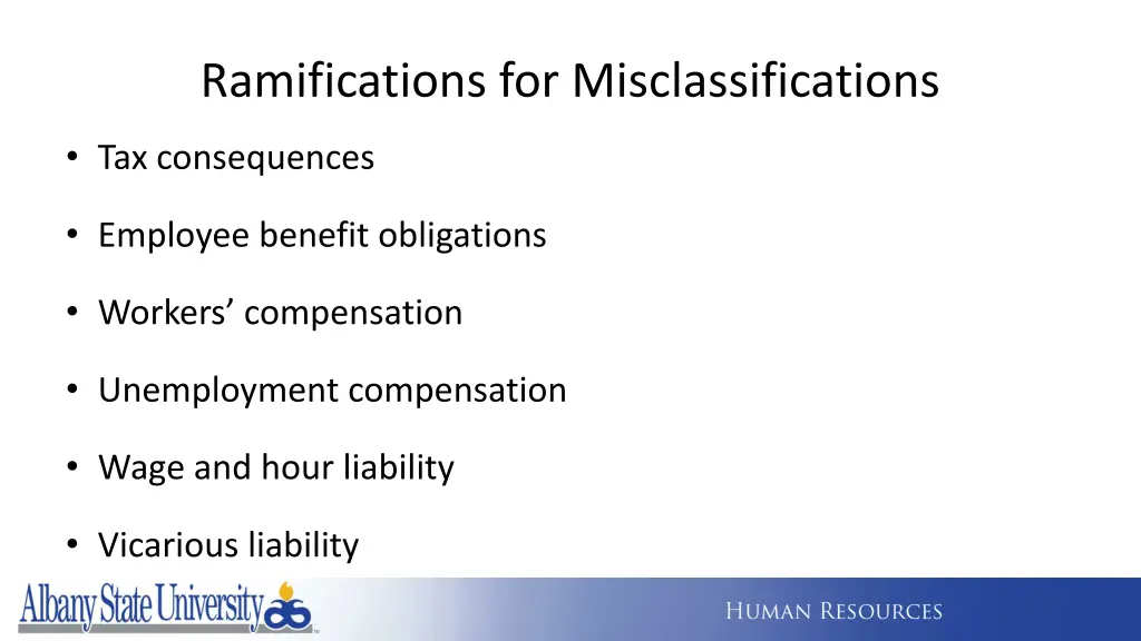 ramifications for misclassifications