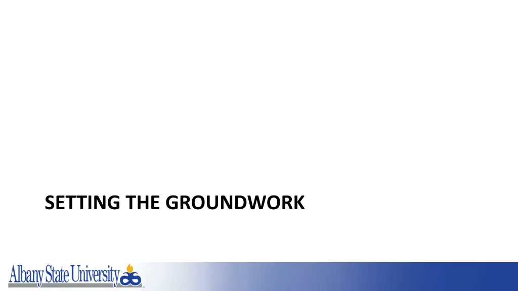 setting the groundwork