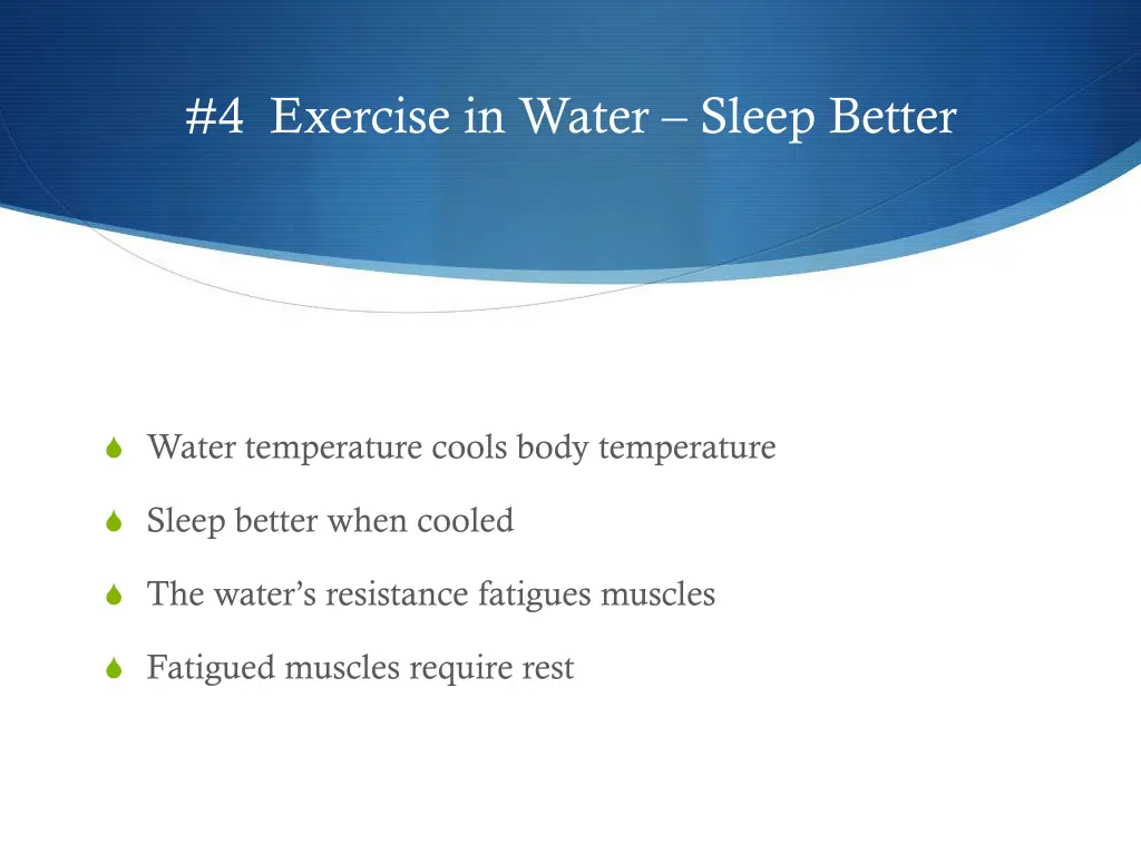 4 exercise in water sleep better