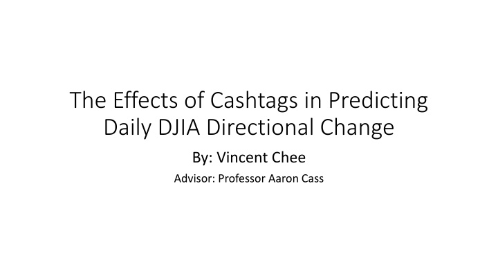 the effects of cashtags in predicting daily djia
