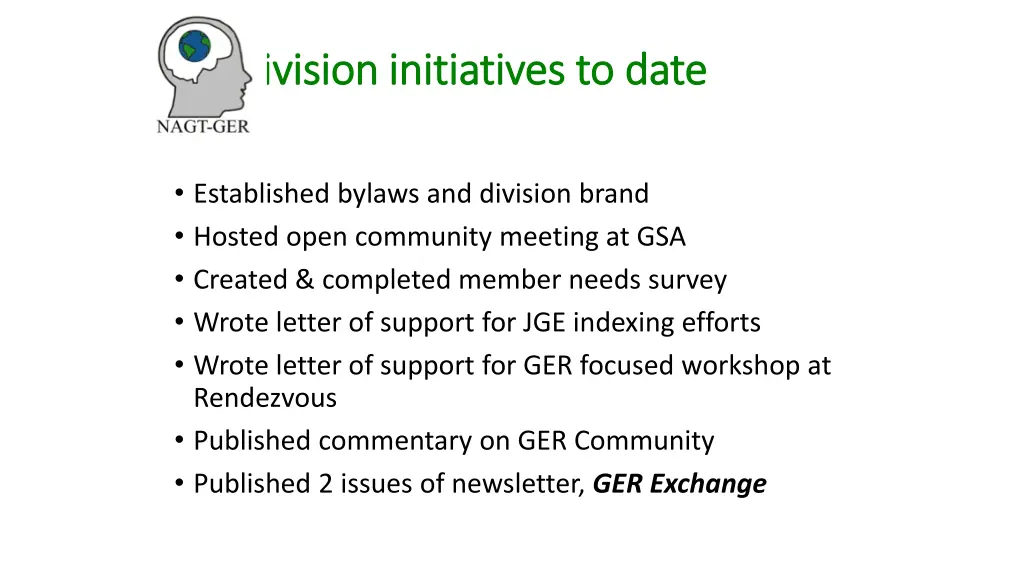 division initiatives to date division initiatives