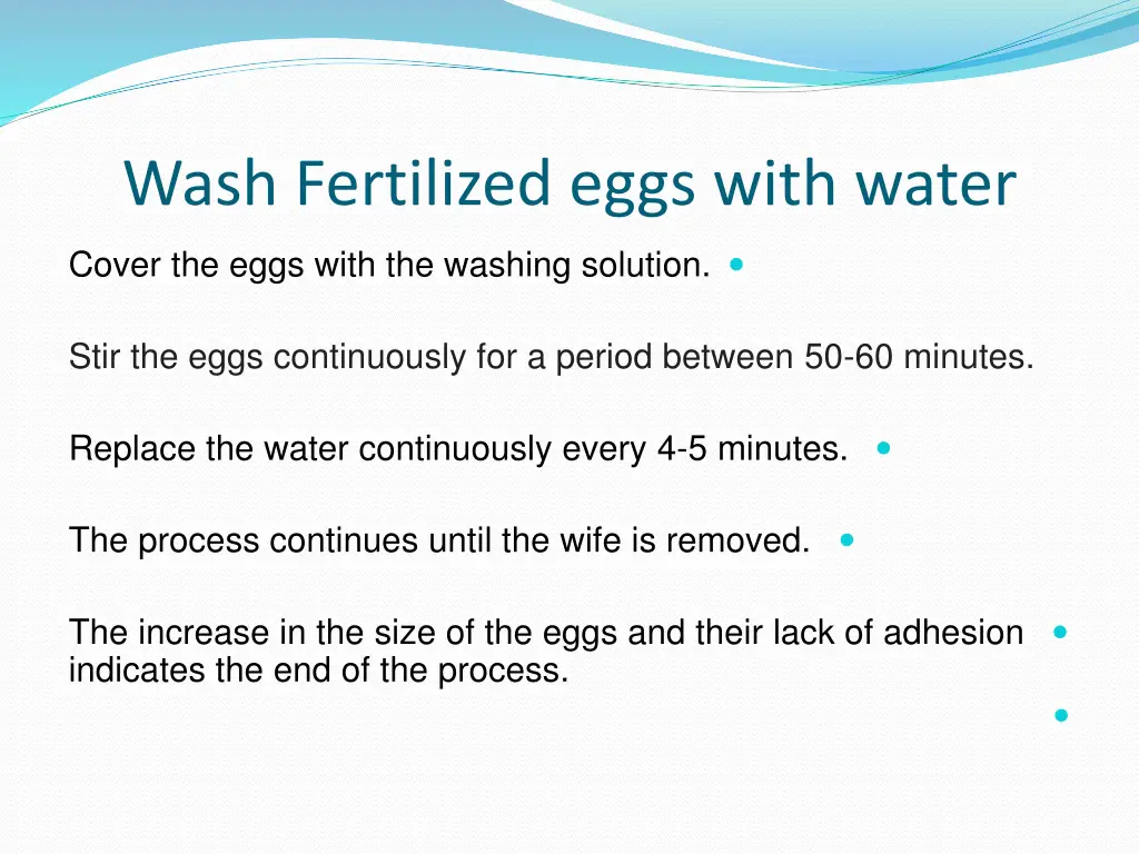 wash fertilized eggs with water