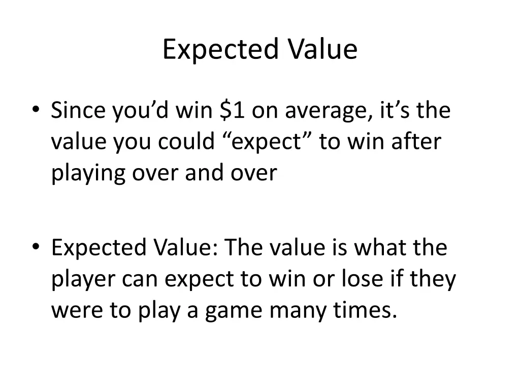 expected value 1
