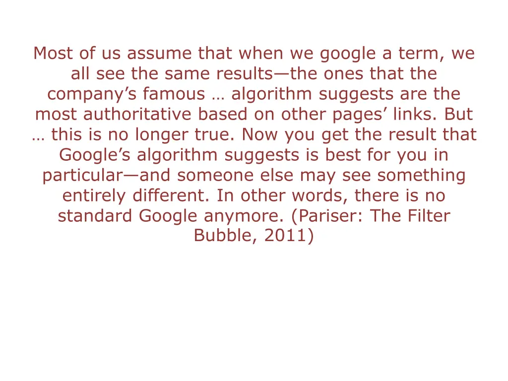 most of us assume that when we google a term