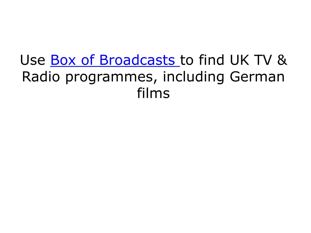 use box of broadcasts to find uk tv radio