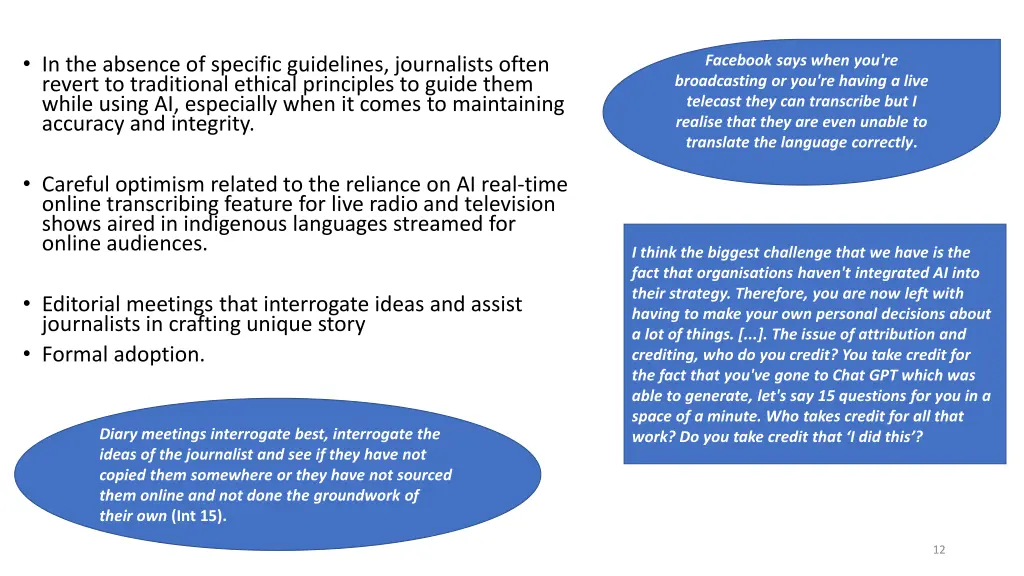 in the absence of specific guidelines journalists