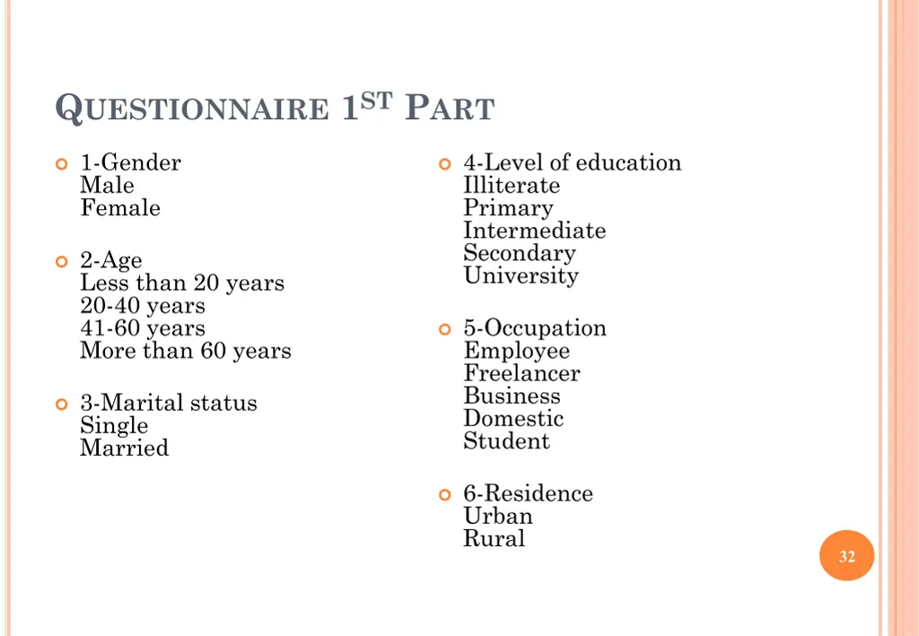 q uestionnaire 1 st p art