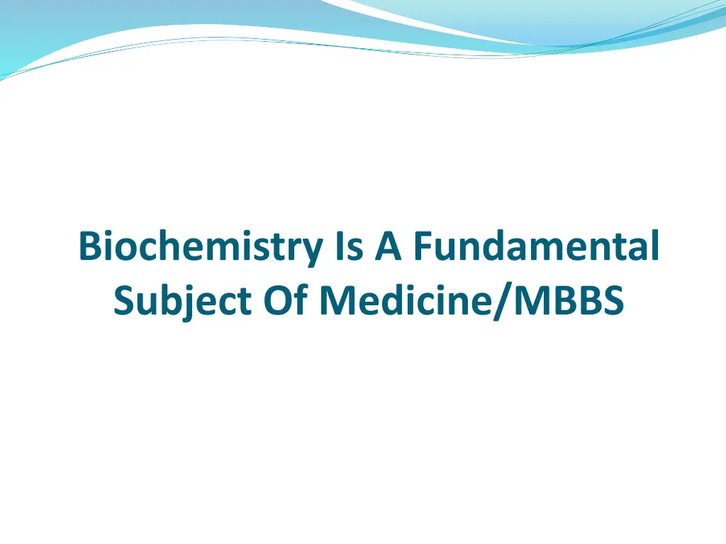 biochemistry is a fundamental subject of medicine