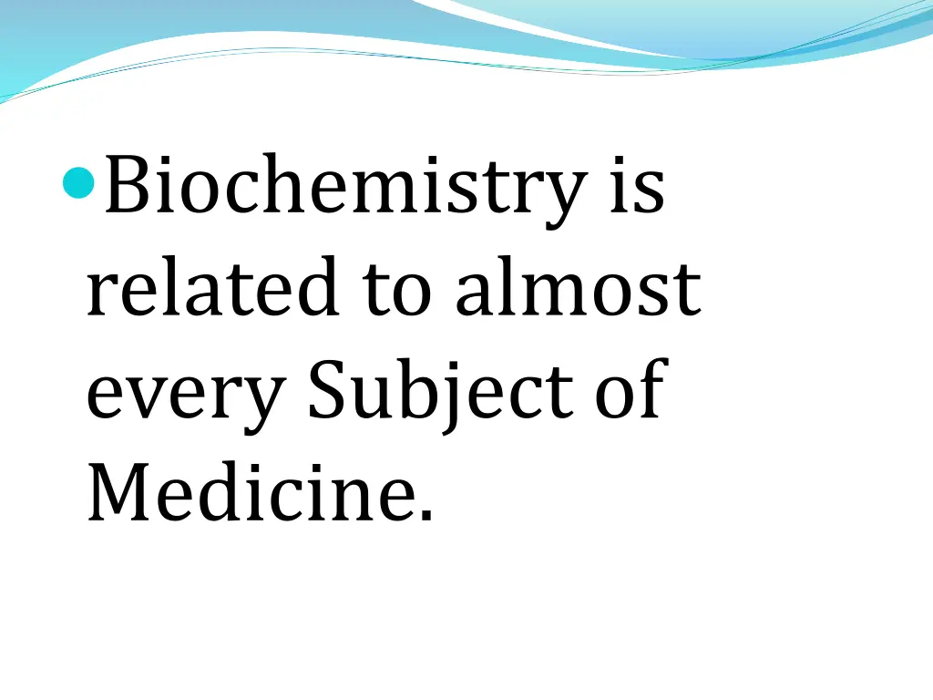 biochemistry is related to almost every subject