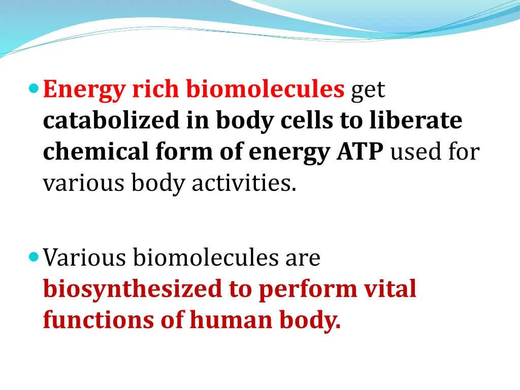 energy rich biomolecules get catabolized in body