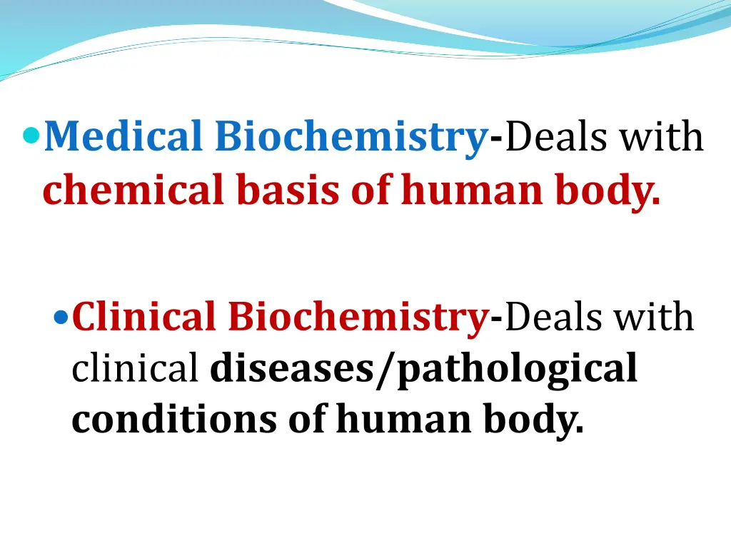 medical biochemistry deals with chemical basis