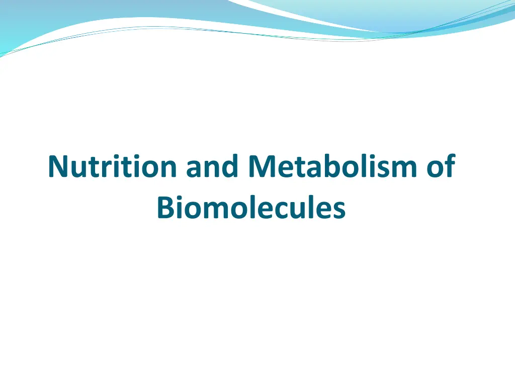 nutrition and metabolism of biomolecules