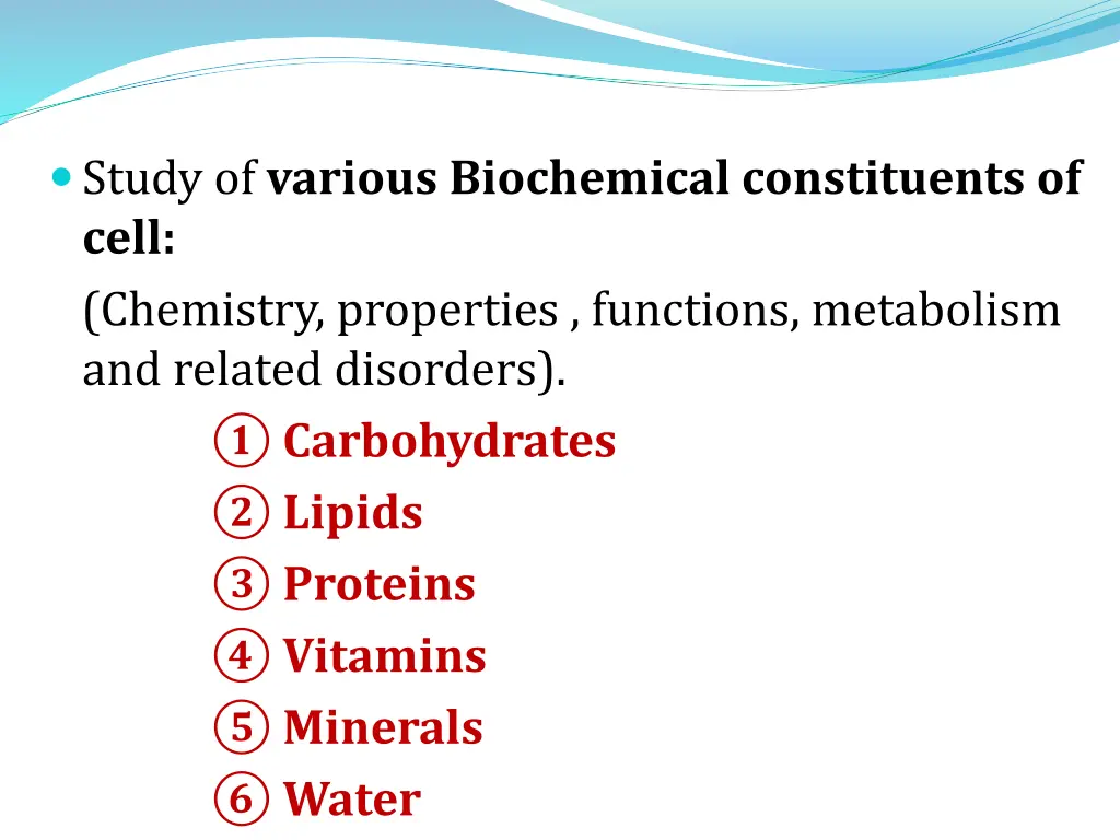 study of various biochemical constituents of cell