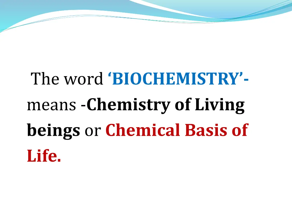 the word biochemistry means chemistry of living