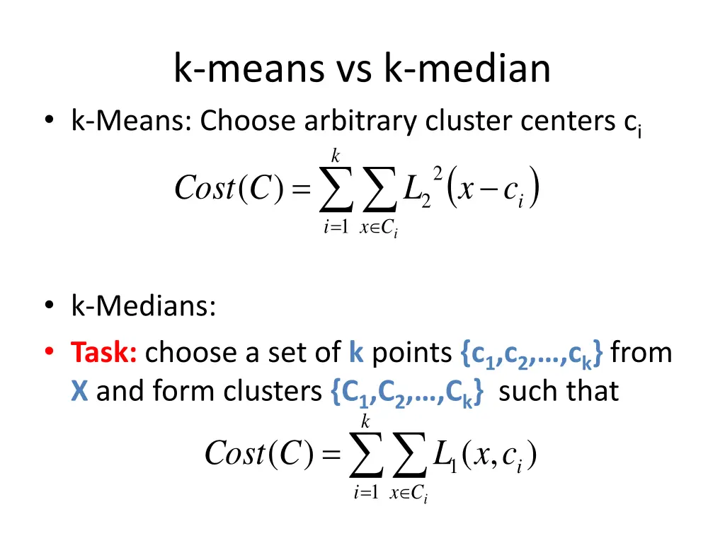 k means vs k median k means choose arbitrary