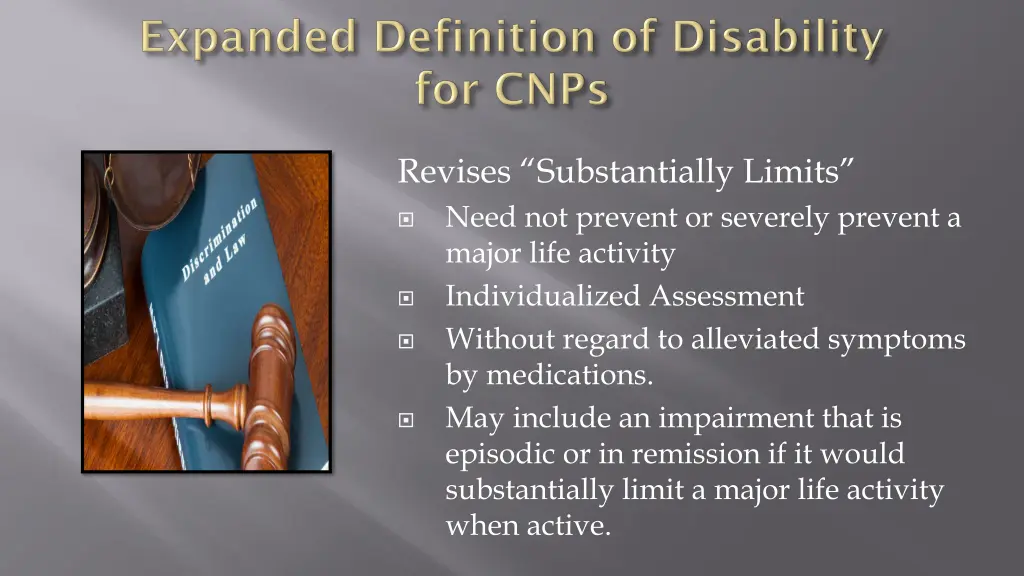 revises substantially limits need not prevent