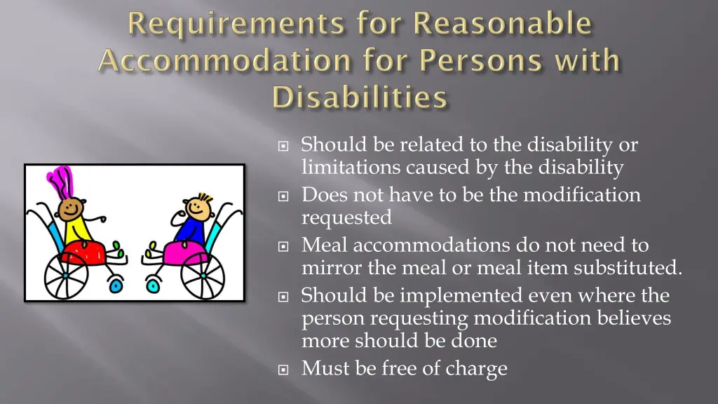 should be related to the disability